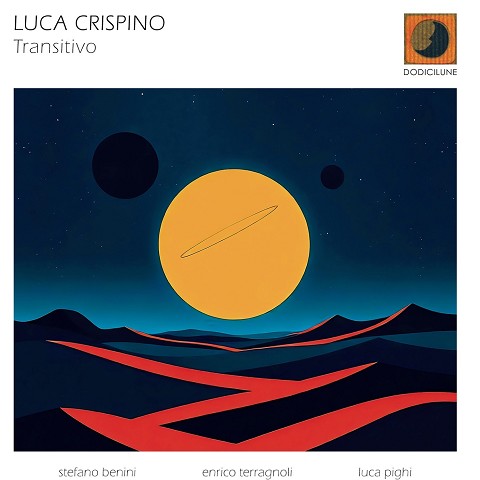 Intervista a Luca Crispino e presentazione del disco “Transitivo”