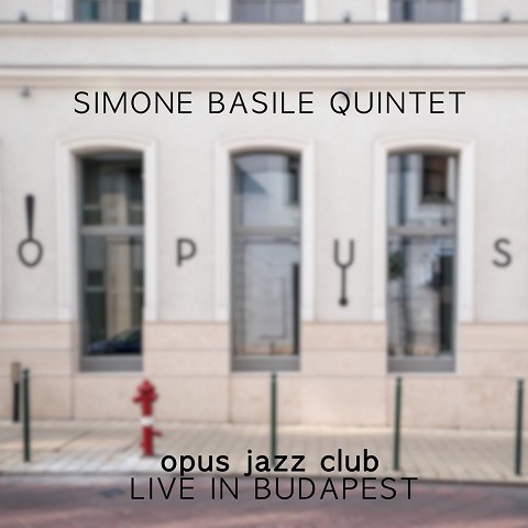 Live In Budapest - Opus Jazz Club (2023) Live In Budapest - Opus Jazz Club (2023)