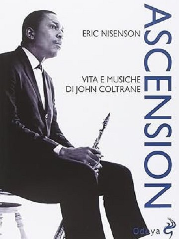 Ascension. Vita e musiche di John Coltrane (1993)