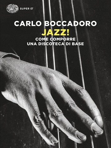 Jazz! Come comporre una discoteca di base