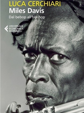 Miles Davis. Dal bebop all’hip-hop (2013)