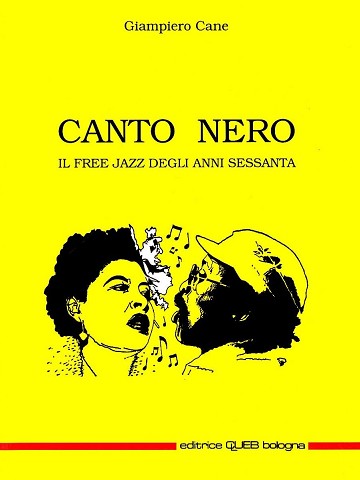 Canto nero. Il free jazz degli anni Sessanta (1993)
